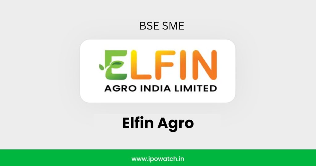 Elfin Agro IPO