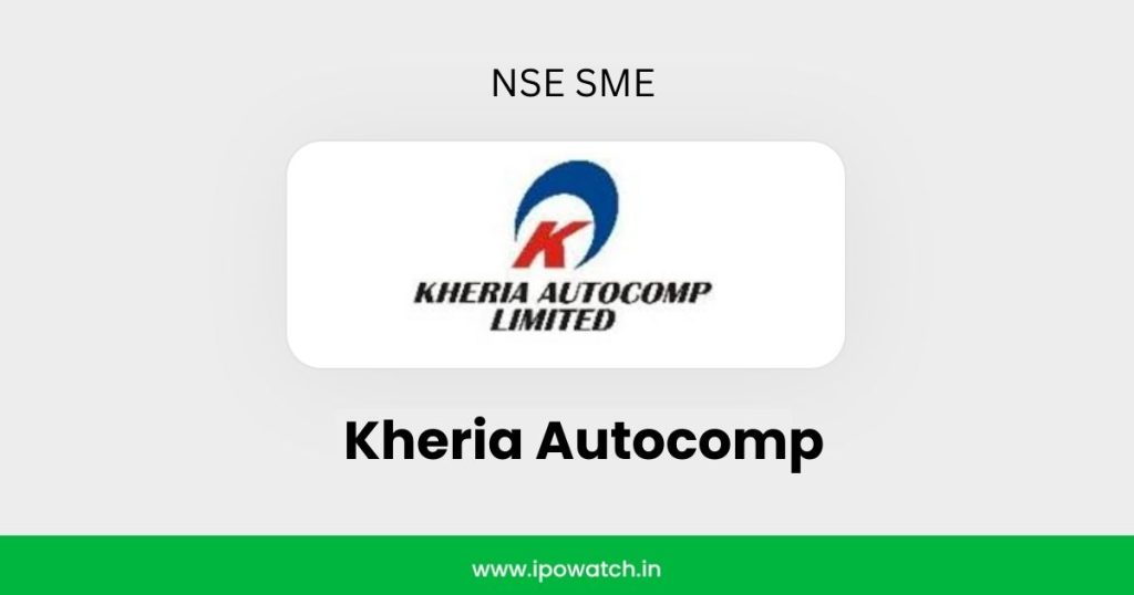 Kheria Autocomp IPO