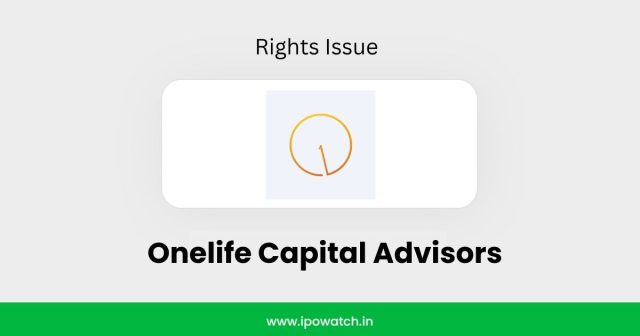 Onelife Capital Advisors Rights Issue 2026