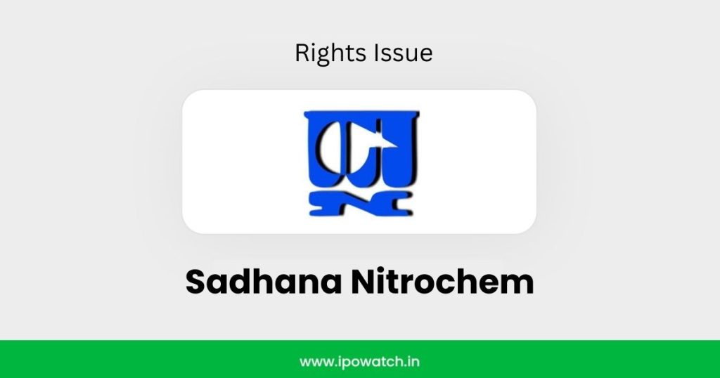 Sadhana Nitrochem Rights Issue 2025