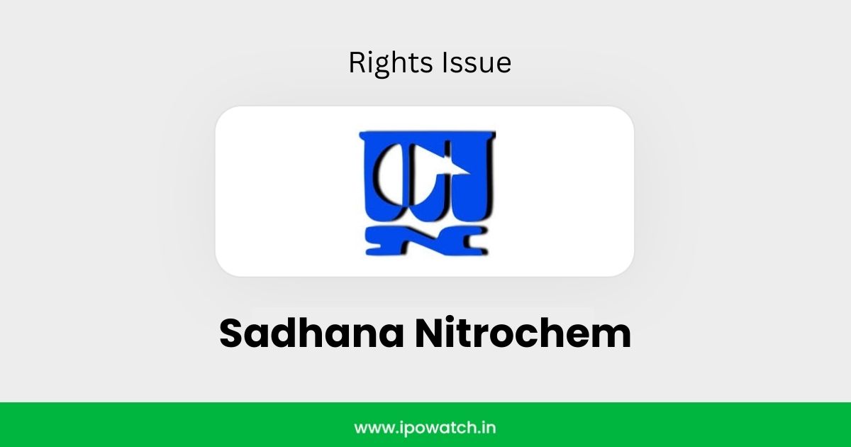 Sadhana Nitrochem Rights Issue 2025