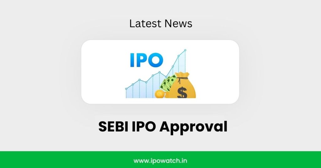 SEBI IPO Approval