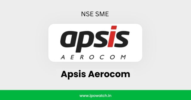 Apsis Aerocom IPO