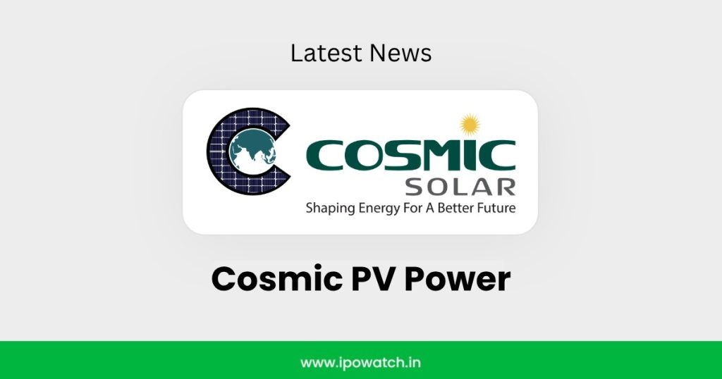 Cosmic PV Power IPO