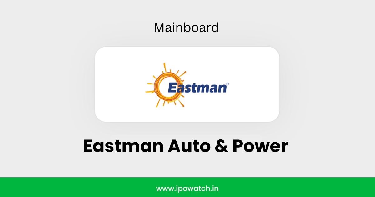 Eastman Auto & Power IPO