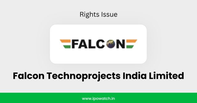 Falcon Technoprojects Rights Issue 2026