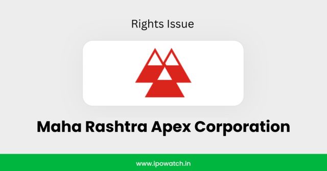 Maha Rashtra Apex Corporation Rights Issue 2026