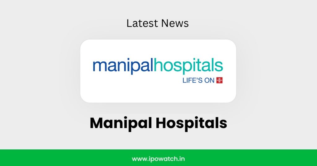 Manipal Hospitals IPO