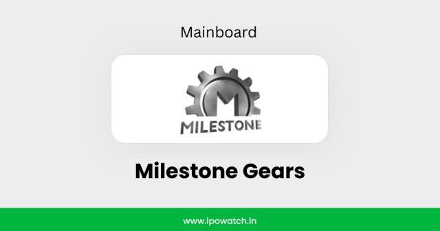 Milestone Gears IPO