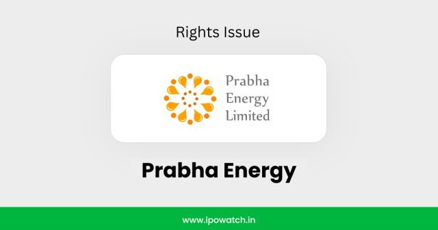 Prabha Energy Rights Issue 2026