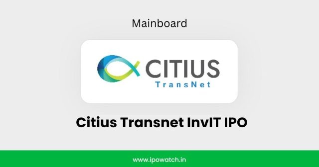 Citius Transnet InvIT IPO