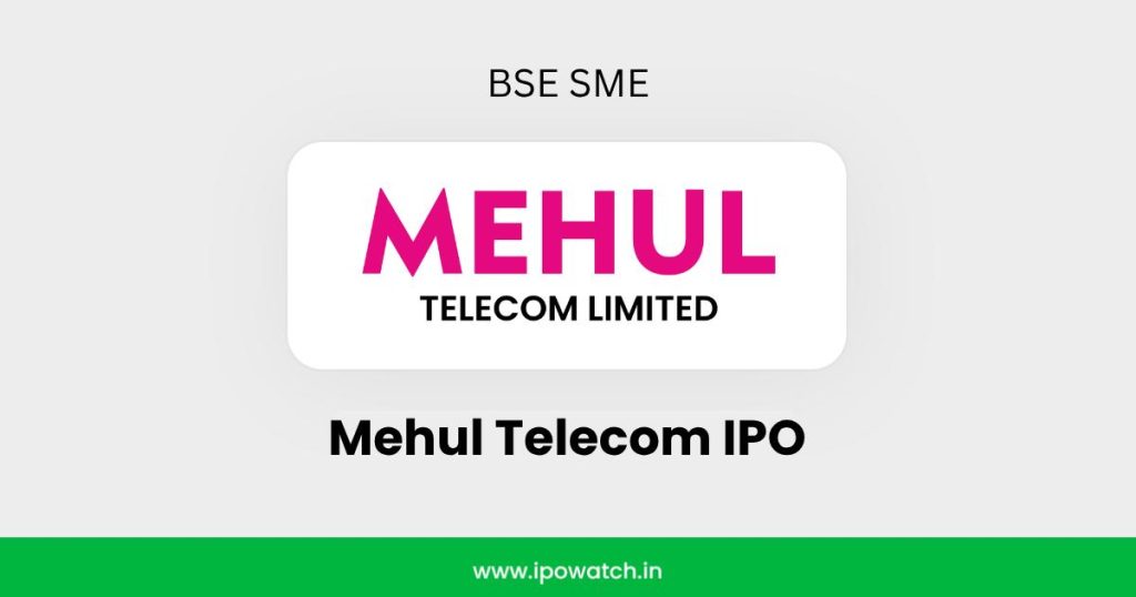 Mehul Telecom IPO