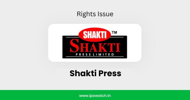 Shakti Press Rights Issue 2026
