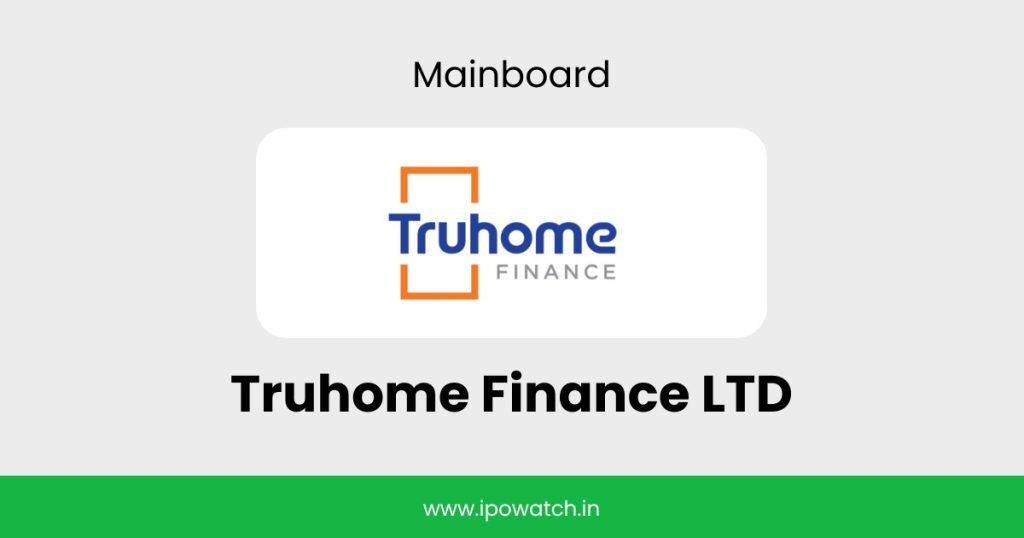 Truhome Finance IPO