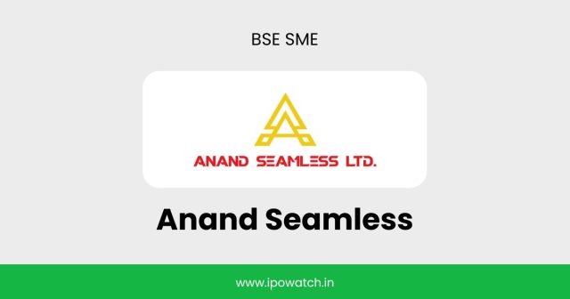 Anand Seamless IPO