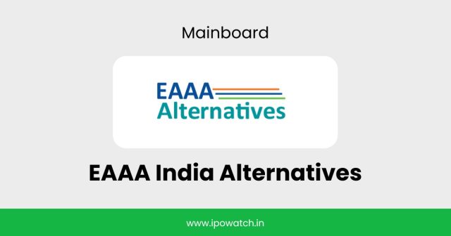 EAAA India Alternatives IPO