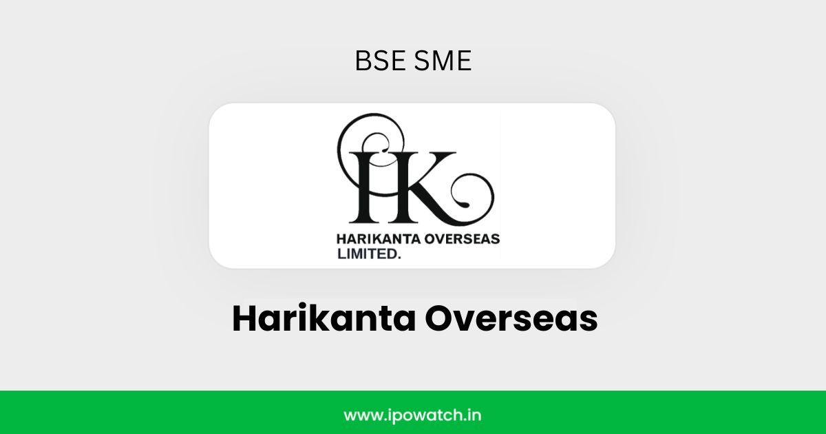 Harikanta Overseas IPO