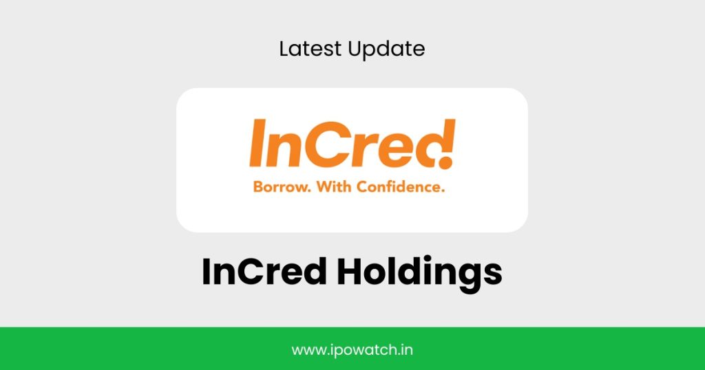 InCred Holdings IPO