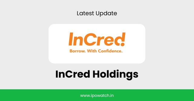 InCred Holdings IPO