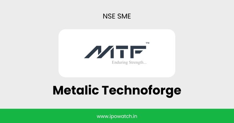 Metalic Technoforge IPO
