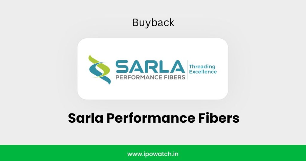 Sarla Performance Fibers Buyback 2026
