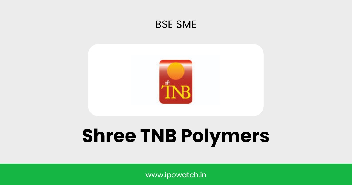 Shree TNB Polymers IPO