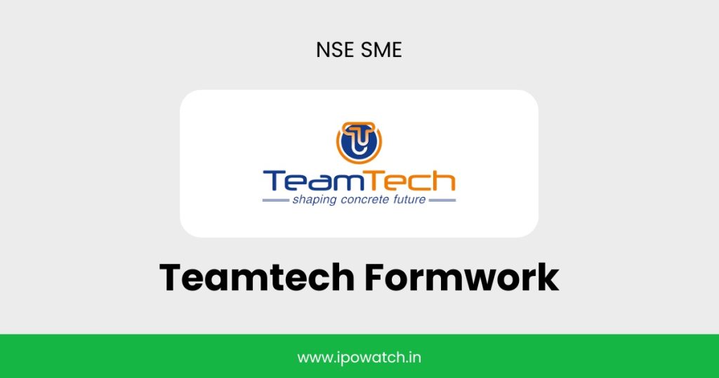 Teamtech Formwork Solutions IPO