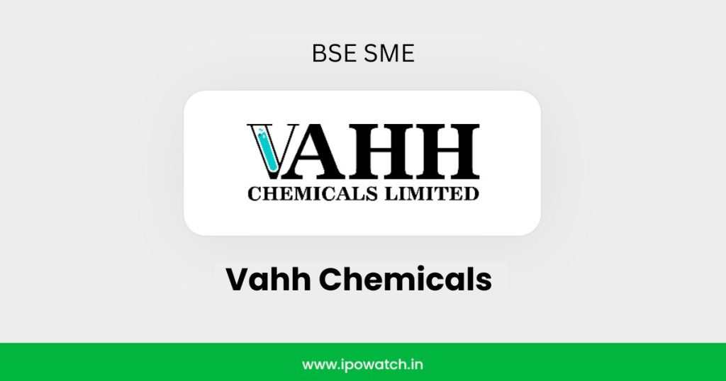 Vahh Chemicals IPO
