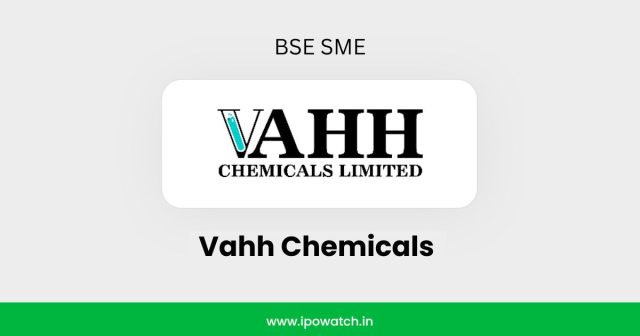 Vahh Chemicals IPO