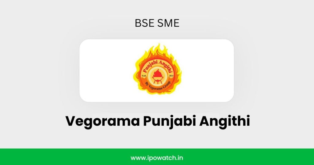 Vegorama Punjabi Angithi IPO