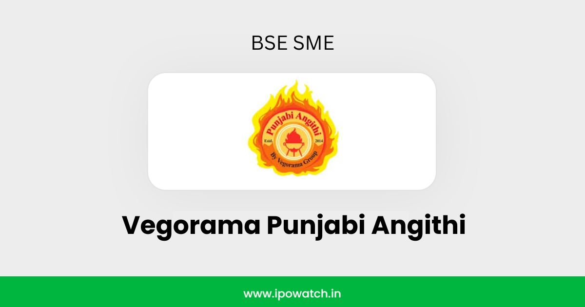 Vegorama Punjabi Angithi IPO