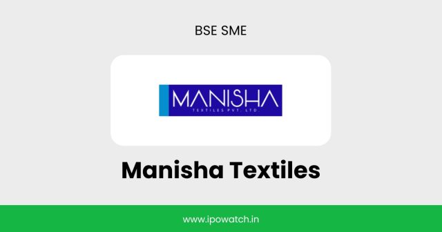 Manisha Textiles IPO