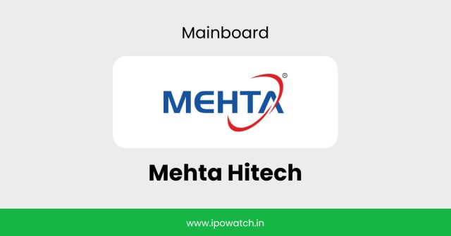 Mehta Hitech IPO