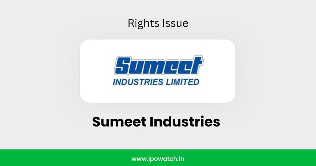 Sumeet Industries Rights Issue 2026