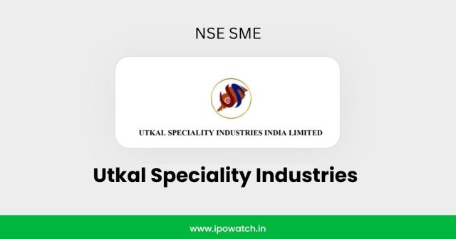 Utkal Speciality IPO