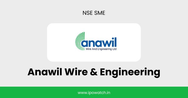 Anawil Wire & Engineering IPO