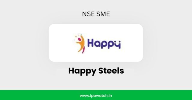 Happy Steels IPO