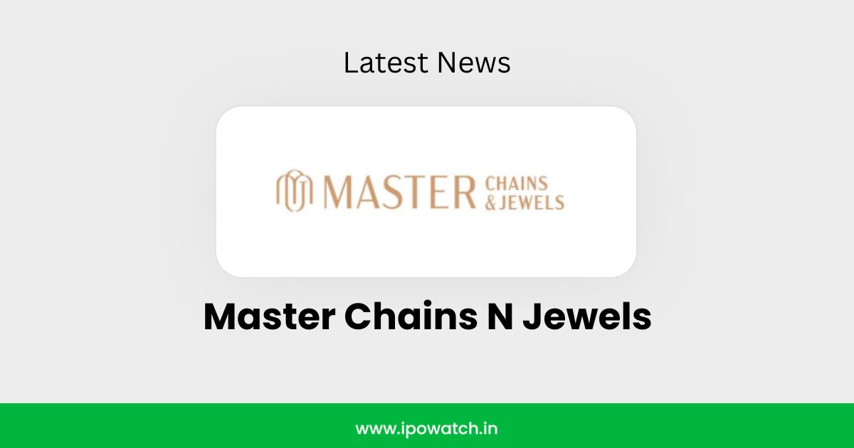 Master Chains N Jewels IPO