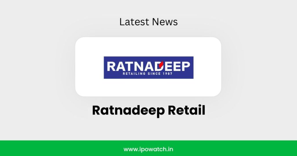 Ratnadeep Retail IPO