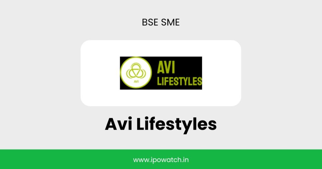 Avi Lifestyles IPO