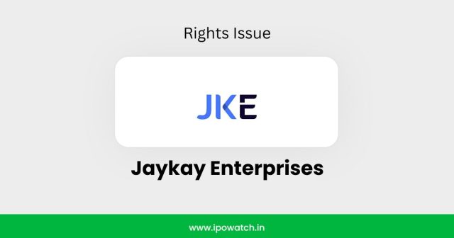 Jaykay Enterprises Rights Issue 2026