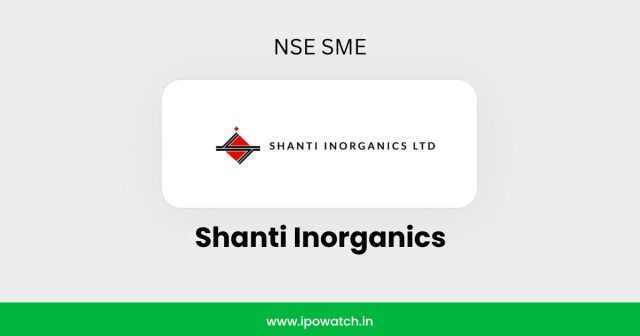 Shanti Inorganics IPO