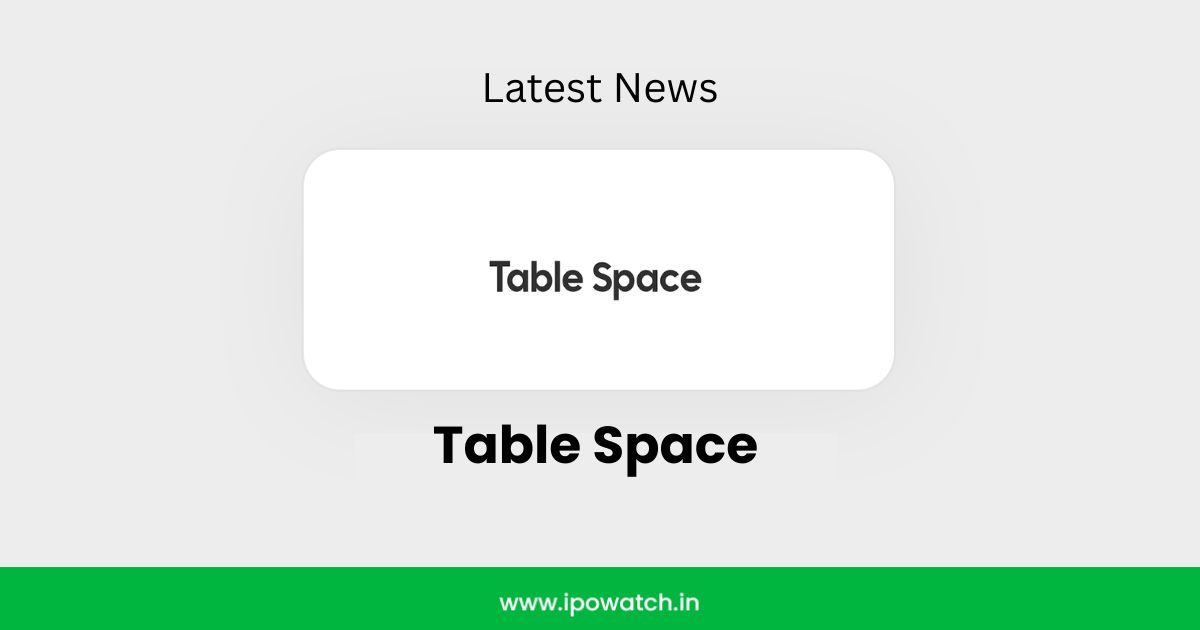 Table Space IPO