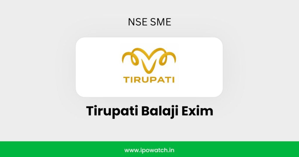 Tirupati Balaji Exim IPO