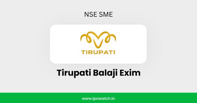 Tirupati Balaji Exim IPO