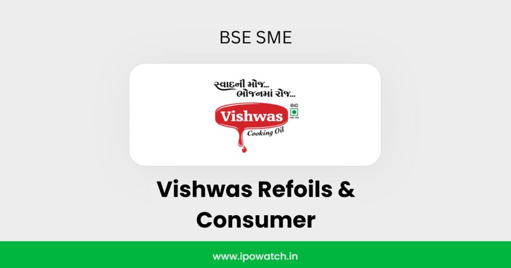 Vishwas Refoils & Consumer IPO