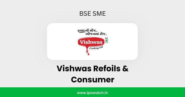 Vishwas Refoils & Consumer IPO