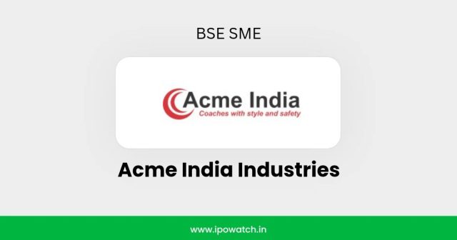 Acme India Industries IPO