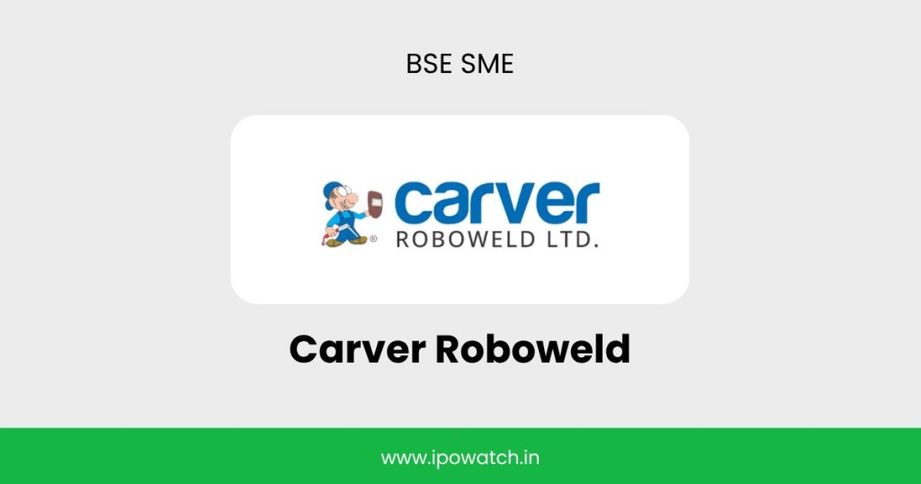 Carver Roboweld IPO