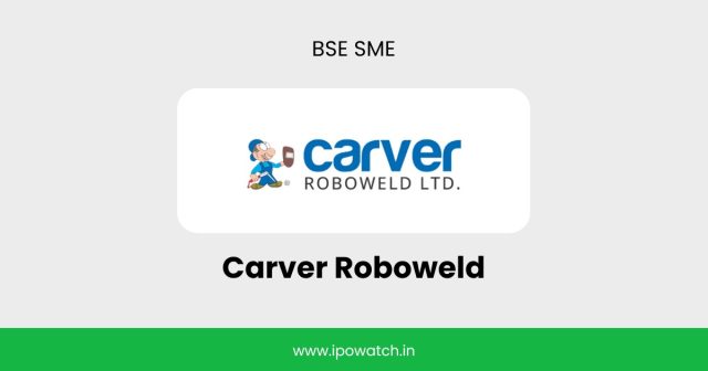 Carver Roboweld IPO